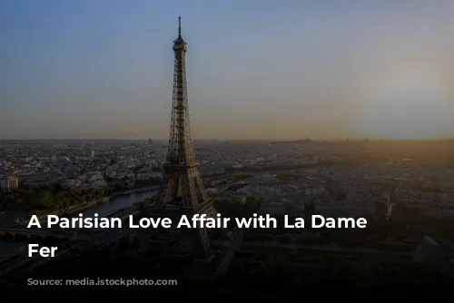 A Parisian Love Affair with La Dame de Fer