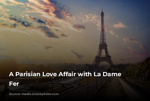 A Parisian Love Affair with La Dame de Fer