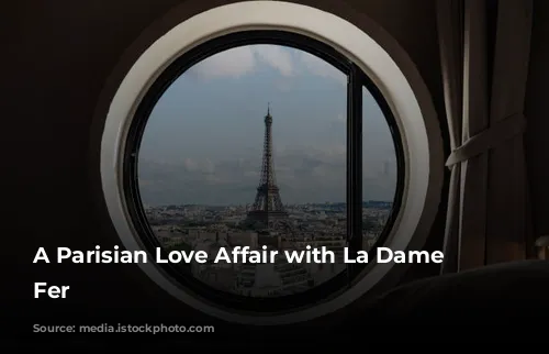 A Parisian Love Affair with La Dame de Fer