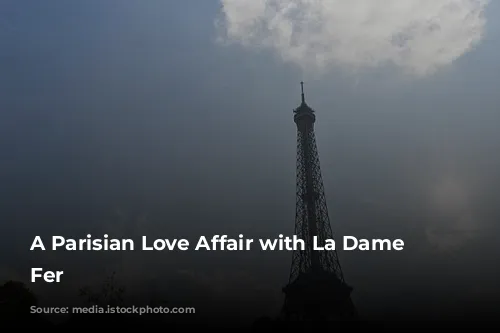 A Parisian Love Affair with La Dame de Fer