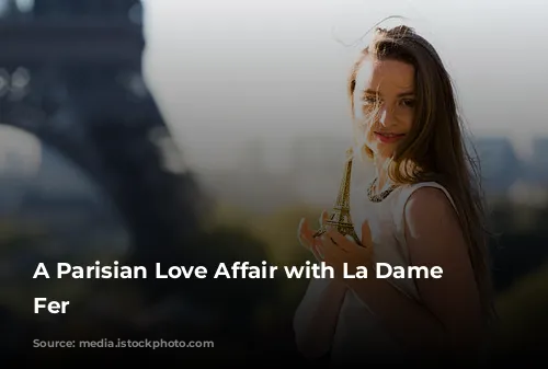 A Parisian Love Affair with La Dame de Fer