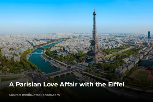 A Parisian Love Affair with the Eiffel Tower