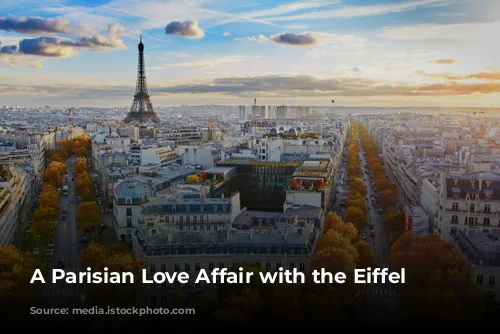 A Parisian Love Affair with the Eiffel Tower