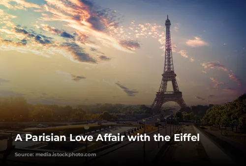 A Parisian Love Affair with the Eiffel Tower