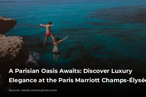 A Parisian Oasis Awaits: Discover Luxury and Elegance at the Paris Marriott Champs-Élysées Hotel