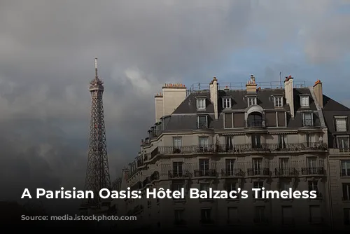 A Parisian Oasis: Hôtel Balzac’s Timeless Elegance