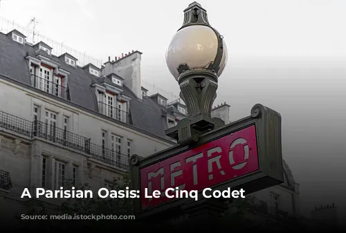 A Parisian Oasis: Le Cinq Codet