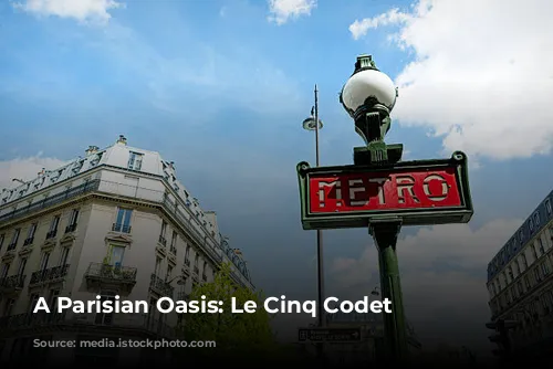 A Parisian Oasis: Le Cinq Codet