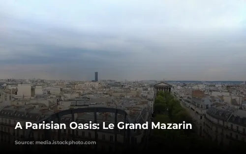 A Parisian Oasis: Le Grand Mazarin