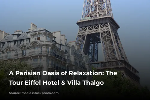 A Parisian Oasis of Relaxation: The Plaza Tour Eiffel Hotel & Villa Thalgo