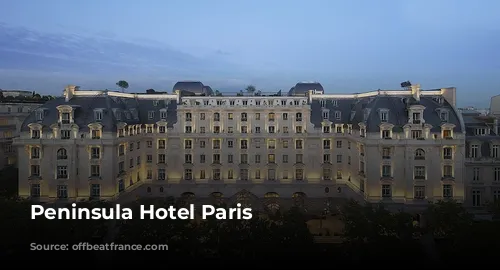 Peninsula Hotel Paris