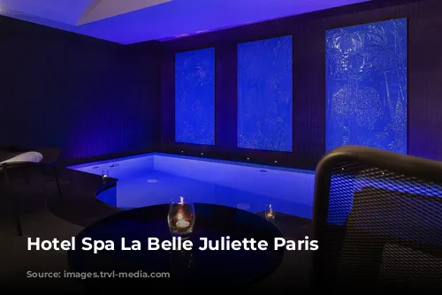 Hotel Spa La Belle Juliette Paris