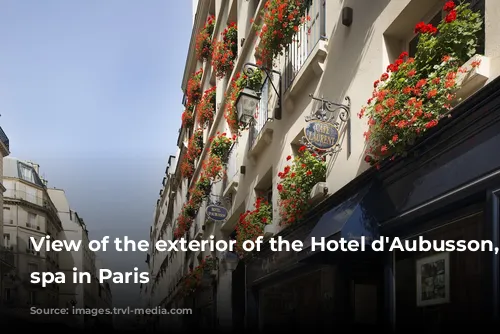 View of the exterior of the Hotel d'Aubusson, hotel spa in Paris