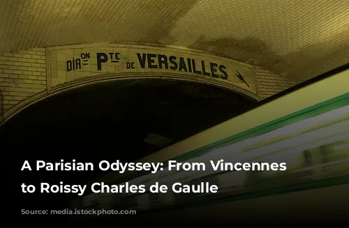 A Parisian Odyssey: From Vincennes Woods to Roissy Charles de Gaulle