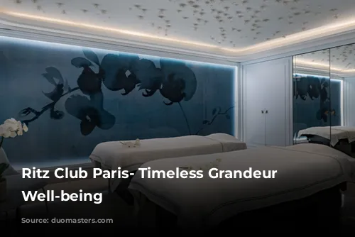 Ritz Club Paris- Timeless Grandeur and Well-being