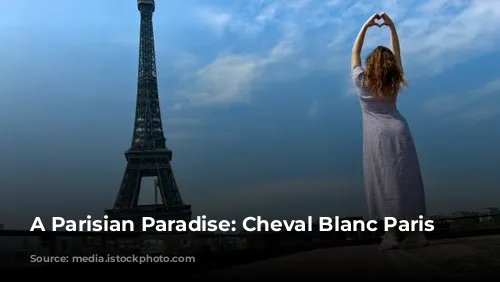 A Parisian Paradise: Cheval Blanc Paris