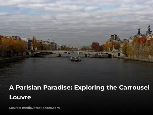 A Parisian Paradise: Exploring the Carrousel du Louvre