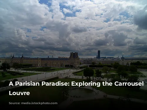 A Parisian Paradise: Exploring the Carrousel du Louvre