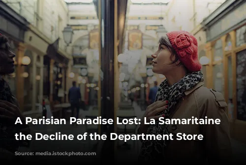 A Parisian Paradise Lost: La Samaritaine and the Decline of the Department Store