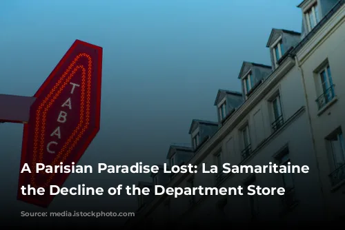 A Parisian Paradise Lost: La Samaritaine and the Decline of the Department Store