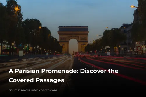 A Parisian Promenade: Discover the Enchanting Covered Passages