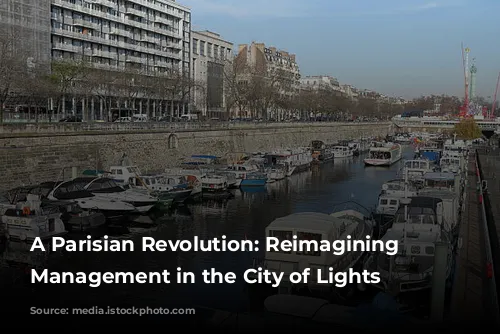 A Parisian Revolution: Reimagining Water Management in the City of Lights