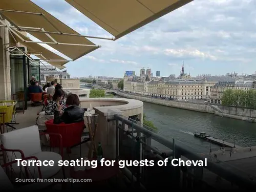 Terrace seating for guests of Cheval Blanc