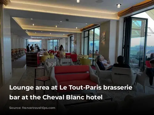 Lounge area at Le Tout-Paris brasserie and bar at the Cheval Blanc hotel