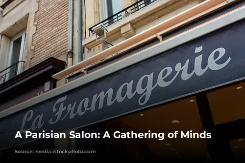 A Parisian Salon:  A Gathering of Minds