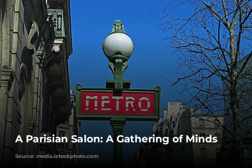 A Parisian Salon:  A Gathering of Minds