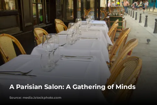 A Parisian Salon:  A Gathering of Minds