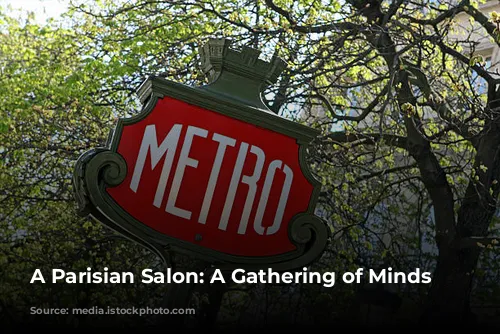 A Parisian Salon:  A Gathering of Minds