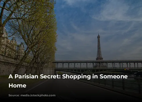 A Parisian Secret: Shopping in Someone Else's Home