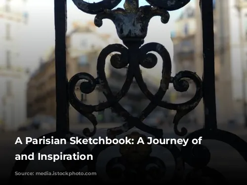 A Parisian Sketchbook:  A Journey of Colour and Inspiration