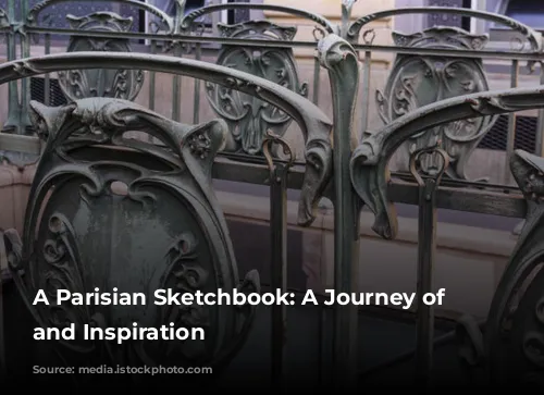 A Parisian Sketchbook:  A Journey of Colour and Inspiration