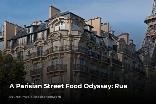 A Parisian Street Food Odyssey: Rue Cler