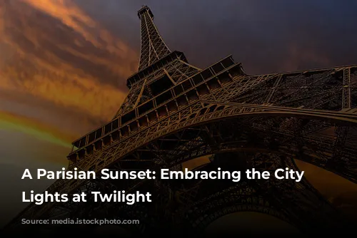 A Parisian Sunset: Embracing the City of Lights at Twilight