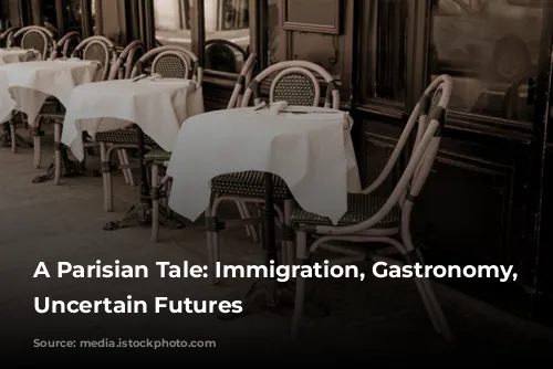 A Parisian Tale: Immigration, Gastronomy, and Uncertain Futures