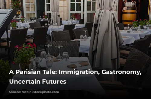 A Parisian Tale: Immigration, Gastronomy, and Uncertain Futures