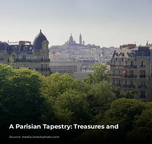 A Parisian Tapestry: Treasures and Memories