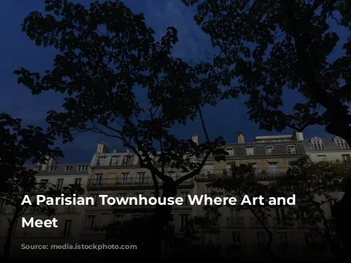 A Parisian Townhouse Where Art and Wellness Meet