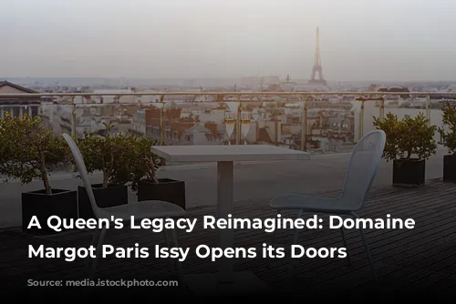 A Queen's Legacy Reimagined: Domaine Reine Margot Paris Issy Opens its Doors