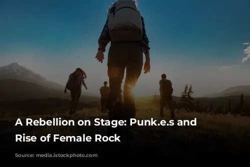 A Rebellion on Stage: Punk.e.s and the Rise of Female Rock