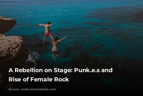 A Rebellion on Stage: Punk.e.s and the Rise of Female Rock