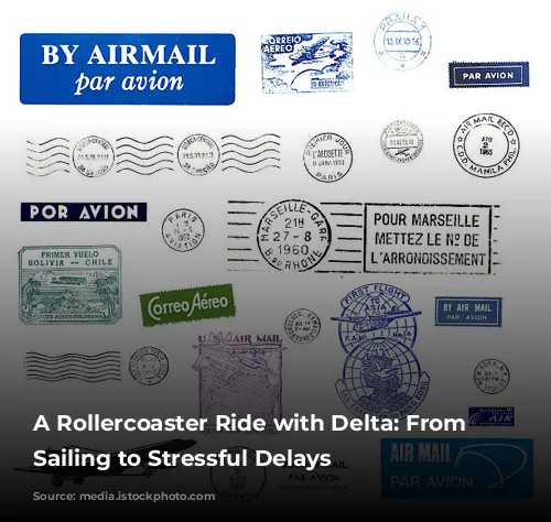 A Rollercoaster Ride with Delta: From Smooth Sailing to Stressful Delays