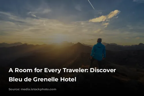 A Room for Every Traveler: Discover the Bleu de Grenelle Hotel