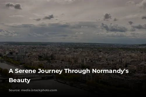 A Serene Journey Through Normandy's Timeless Beauty