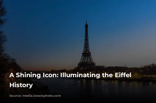 A Shining Icon: Illuminating the Eiffel Tower's History