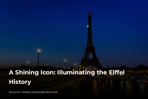 A Shining Icon: Illuminating the Eiffel Tower's History