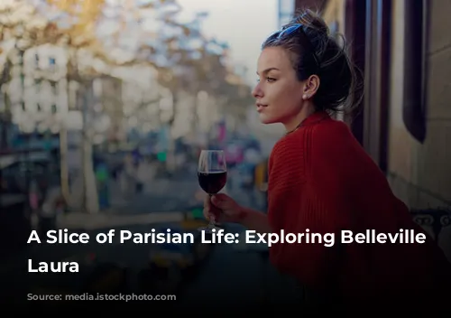 A Slice of Parisian Life: Exploring Belleville with Laura